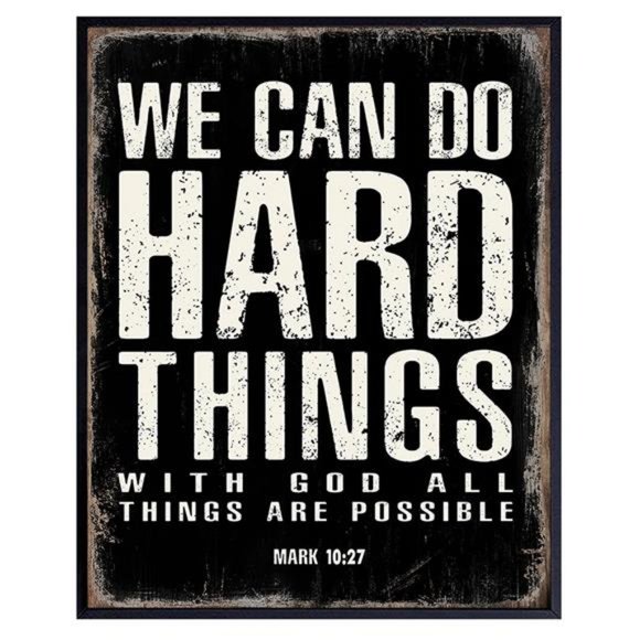 We Can Do Hard Things Sign - With God All Things Are Possible